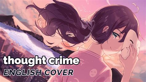 Thought Crime (Yorushika) ♡ English Cover【rachie】思想犯 - YouTube