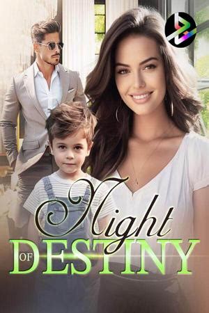 Night of Destiny Novel - Read Night of Destiny Online For Free - novelxo