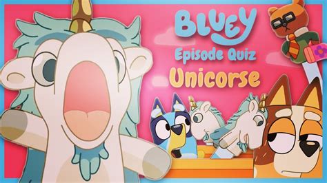 Bluey Season 3 - UNICORSE 🦄 - Episode Quiz - Unicorn + Horse = ROFL 🤣 - YouTube