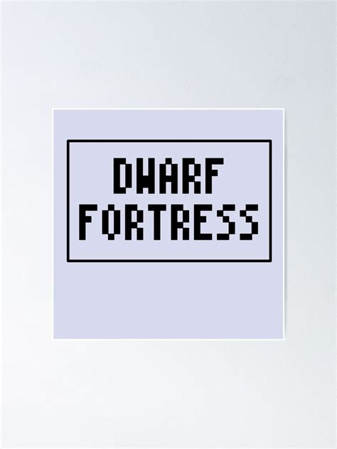 "Dwarf fortress " Poster for Sale by SandeepGombra | Redbubble