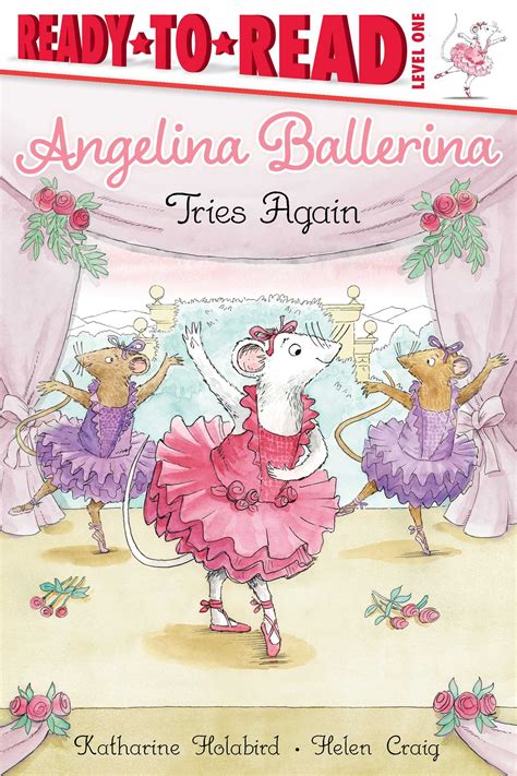 Angelina Ballerina Tries Again | Book by Katharine Holabird, Helen ...