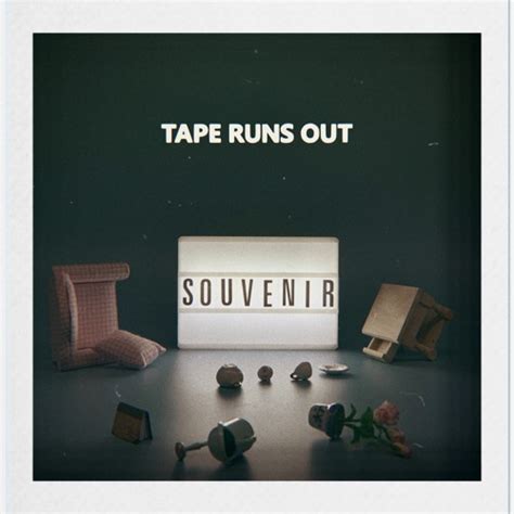 Stream Tape Runs Out - Souvenir by Trapped Animal Records | Listen online for free on SoundCloud