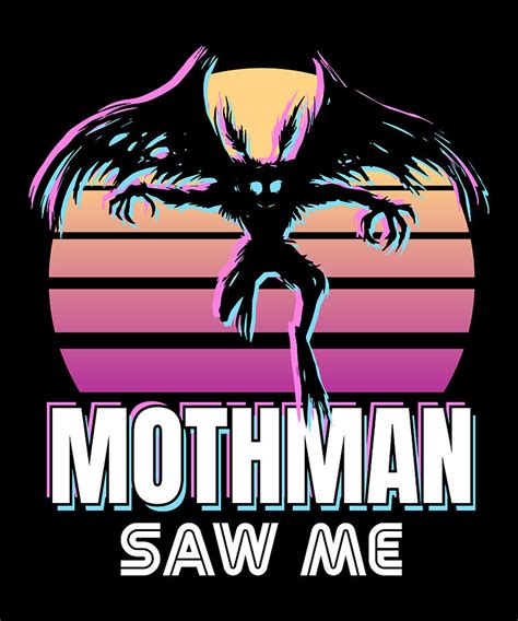 Retro Mothman Saw Me Funny Cryptid Gift Digital Art by Qwerty Designs ...