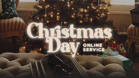 Christmas Day Online Service - YouTube