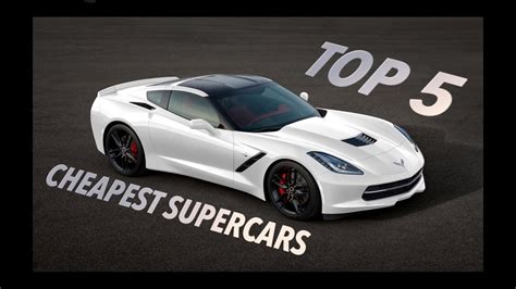 Top 5 Cheapest Supercars! - YouTube