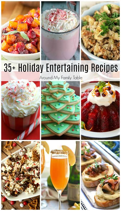 35 Holiday Entertaining Recipes - Around My Family Table