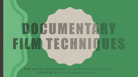 Documentary film techniques