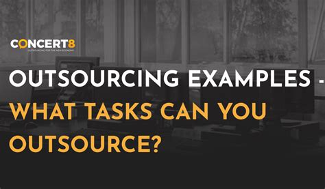 Outsourcing Examples - What Tasks Can You Outsournce