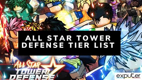 All Star Tower Defense Tier List [Ranked & Compared] - eXputer.com