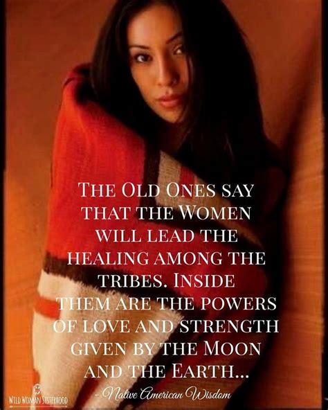 Pin by JenMP on ⚜To Women From Women⚜ | Native american proverb, American indian quotes, Native ...