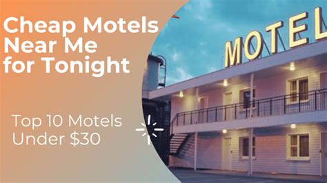 Top 10 Cheap Motels Near Me for Tonight Under $30 [Compare]