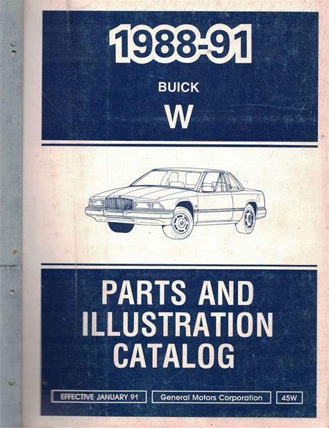 1988-91 Buick "W" Parts and Illustration Catalog [Regal] [Effective January 1991]