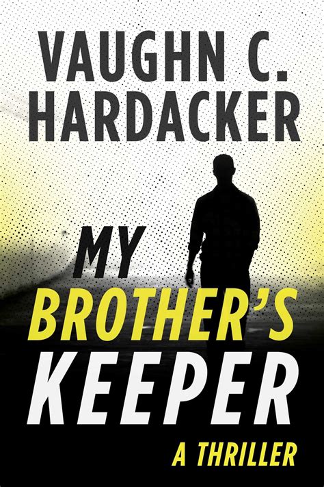 My Brother's Keeper eBook by Vaughn C. Hardacker - EPUB | Rakuten Kobo ...