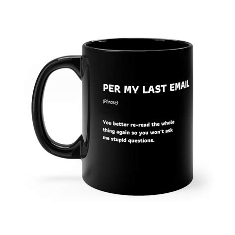 Funny Office Mug Work Quote Mug per My Last Email Cool Gift - Etsy