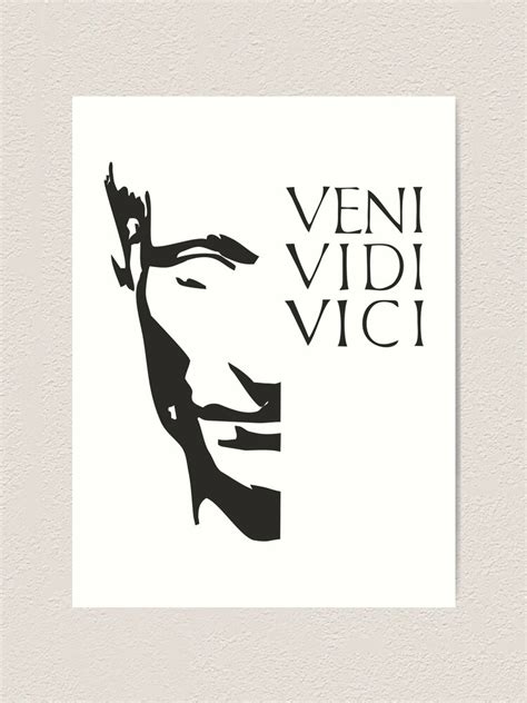 "Veni, vidi, vici" Art Print for Sale by VicFreedomind | Redbubble