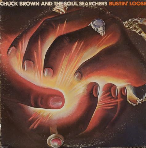 Chuck Brown & The Soul Searchers - Bustin' Loose | Discogs