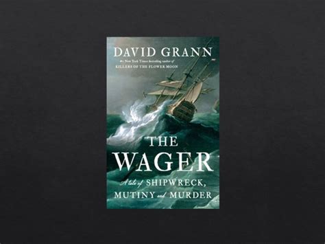 Review: The Wager | Bob on Books