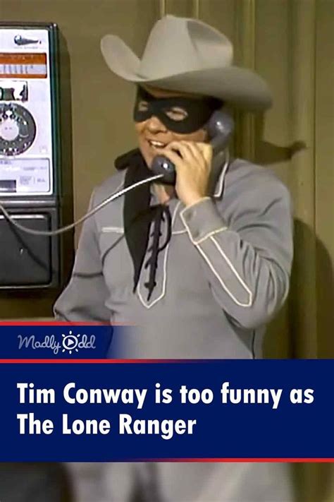 Tim Conway is too funny as The Lone Ranger | Lone ranger, Funny ...