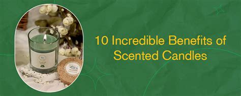 10 Incredible Benefits Of Scented Candles