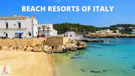 Beach Resorts of Italy - Italy Review