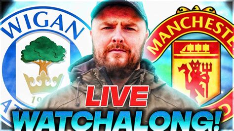 Wigan v Man United LIVE LAUGHALONG! - YouTube