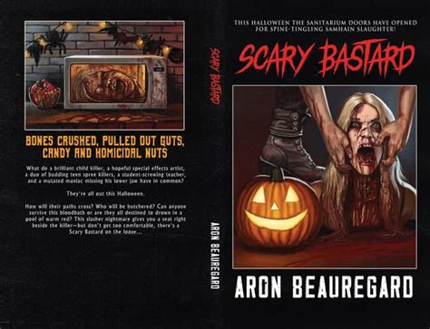 Cover Reveal for Aron Beauregard’s Halloween Horror Tale SCARY BASTARD - Horror Society