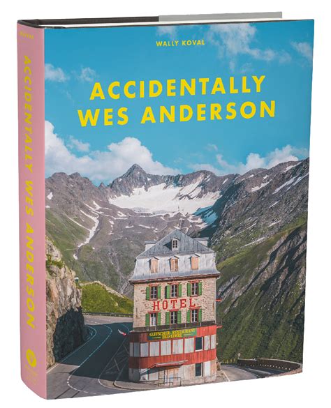 Accidentally Wes Anderson