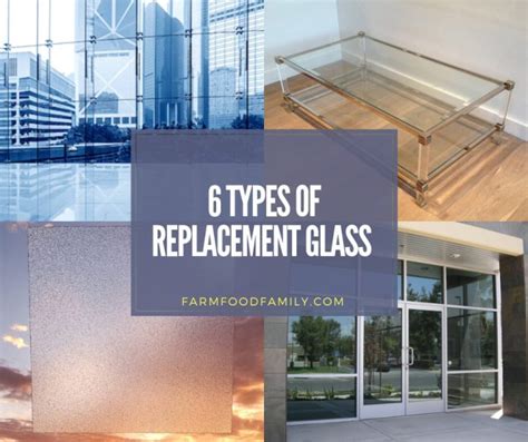 6 Types of Replacement Glass Available in the Market - FarmFoodFamily