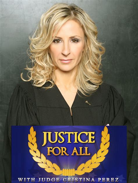 Justice for All with Judge Cristina Perez - Production & Contact Info | IMDbPro