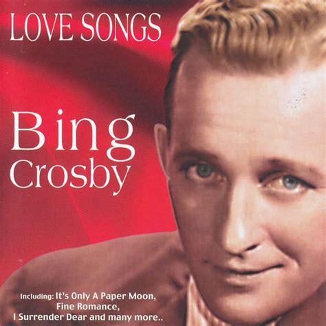 Love Songs Album by Bing Crosby | Lyreka