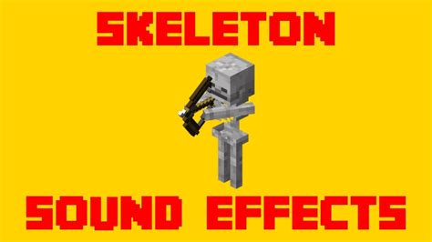 Minecraft Skeleton Sound Effects! - All Skeleton SFX For Editing! - YouTube