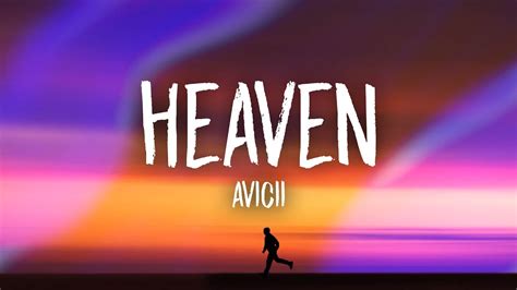 Avicii - Heaven (Lyrics) - YouTube