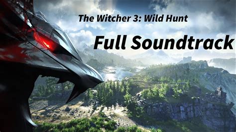 The Witcher 3 Soundtrack / OST - All (27) Tracks So Far - YouTube