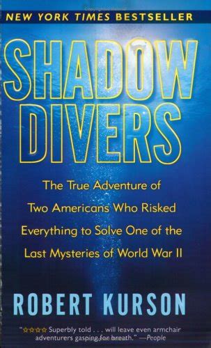 PDF Download& Shadow Divers The True Adventure of Two Americans Who Risked Everything to S by ...