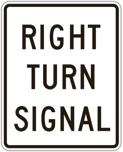 Right Turn Signal Sign (Meaning, Shape, Color)