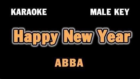 Happy New Year | Abba | Karaoke Male Key - YouTube