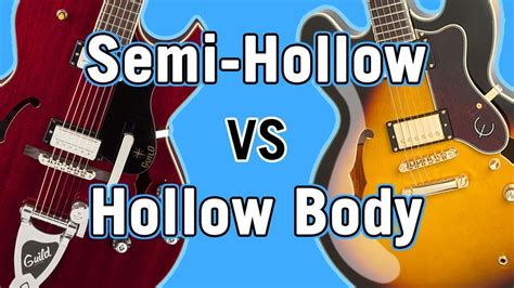 Hollow Vs Semi Hollow Guitar