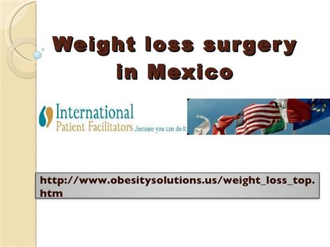 Weight loss surgery in Mexico-Cancun-Tijuana @ Affordable cost