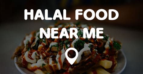 HALAL FOOD NEAR ME - Points Near Me