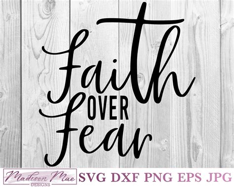 Faith Over Fear, Christian Quote SVG - Madison Mae Designs