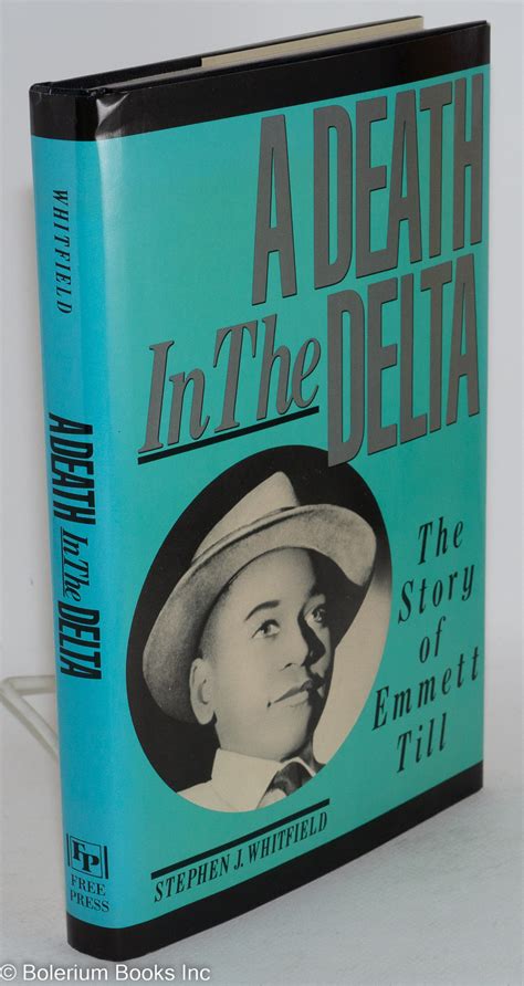 A death in the Delta; the story of Emmett Till by Whitfield, Stephen J.: Hardcover (1988 ...