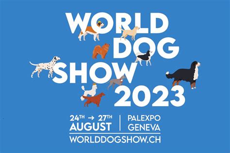 World Dog Show Geneva (Switzerland) 2023 – Dogs Jelena Dog Shows