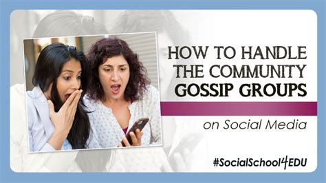 #SocialSchool4EDU · How to Handle the Community Gossip Groups on Social ...