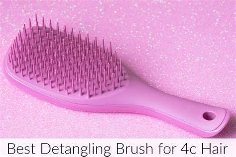 Best Detangling Brush for 4c Hair in 2023