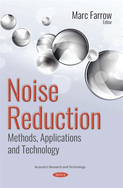 Noise Reduction: Methods, Applications and Technology – Nova Science Publishers