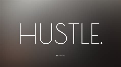 “HUSTLE.” Wallpaper by QuoteFancy