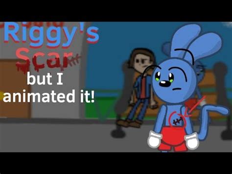 Riggy's Scar EXPLAINED but I animated it! (Original Audio by: @DannoDraws ) - YouTube