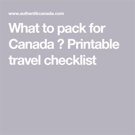 What to pack for Canada ? Printable travel checklist | What to pack for vacation, Travel ...