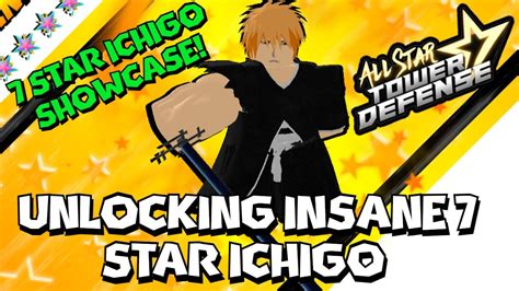 7 Star Ichigo (Ikki Potent) Is Insanely OP In All Star Tower Defense ASTD 7 Star Ichigo Showcase ...