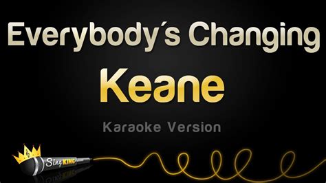 Keane - Everybody's Changing (Karaoke Version) - YouTube